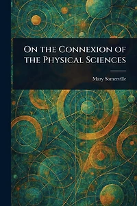 On the Connexion of Physical Sciences