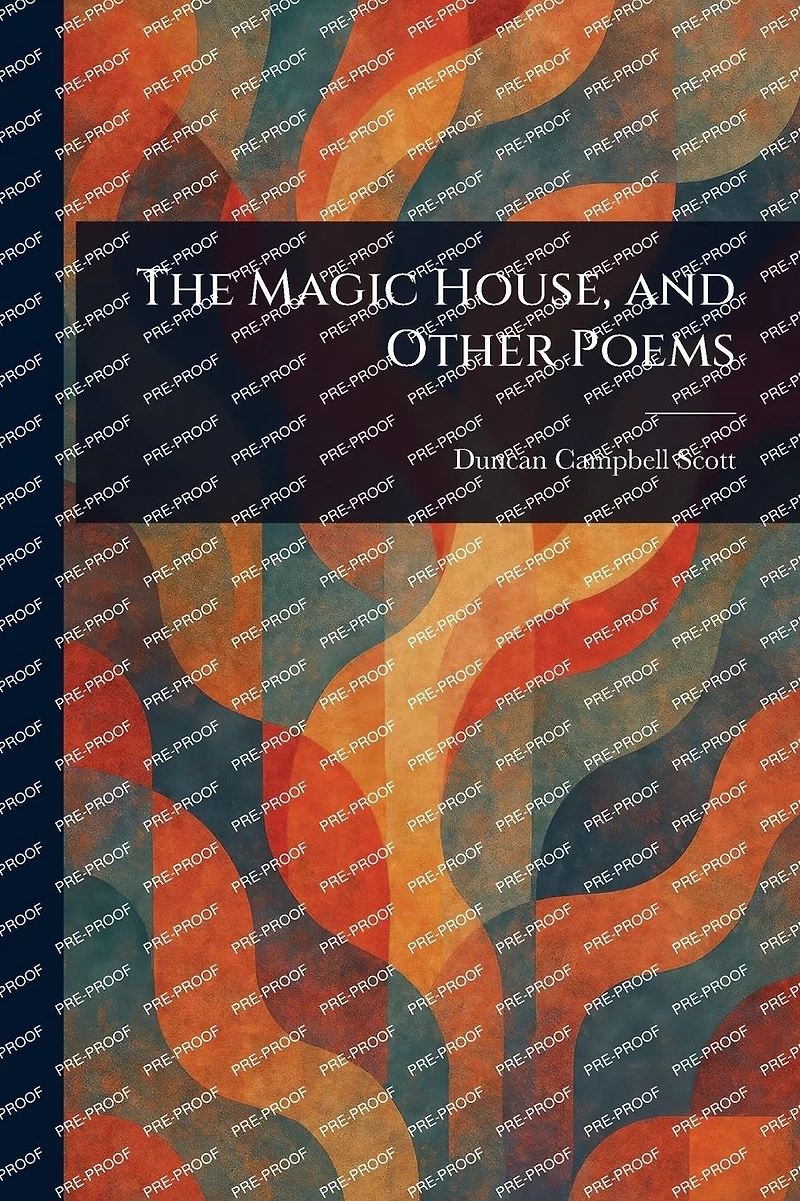 The Magic House, and Other Poems