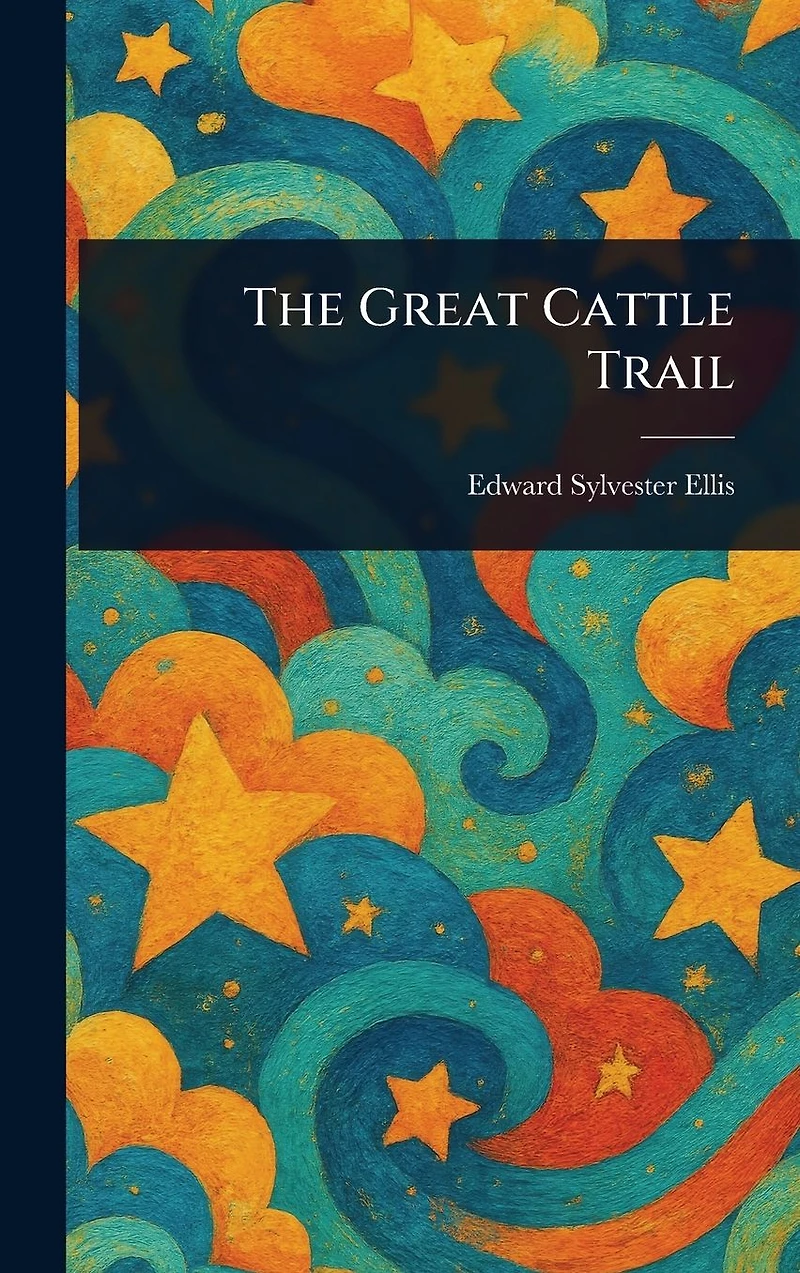 The Great Cattle Trail
