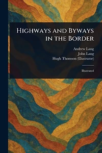 Highways and Byways The Border