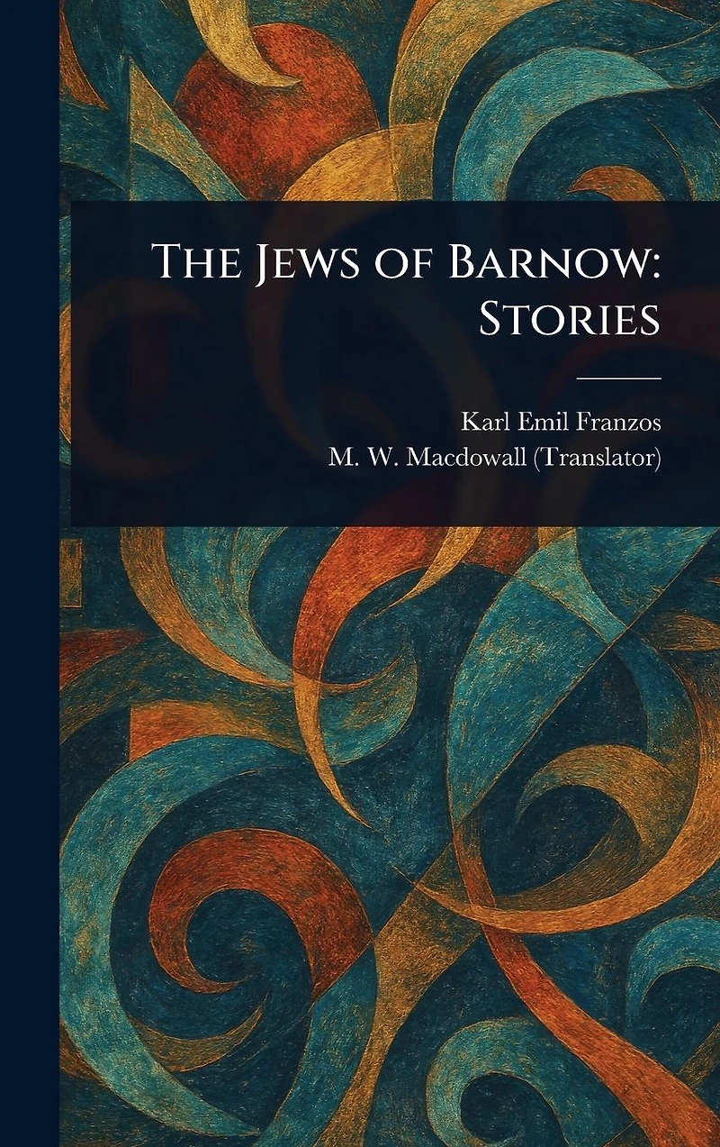 The Jews of Barnow: Stories