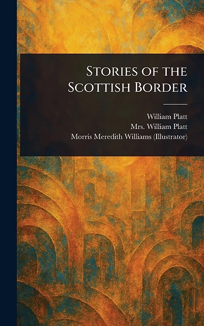 Stories of the Scottish Border