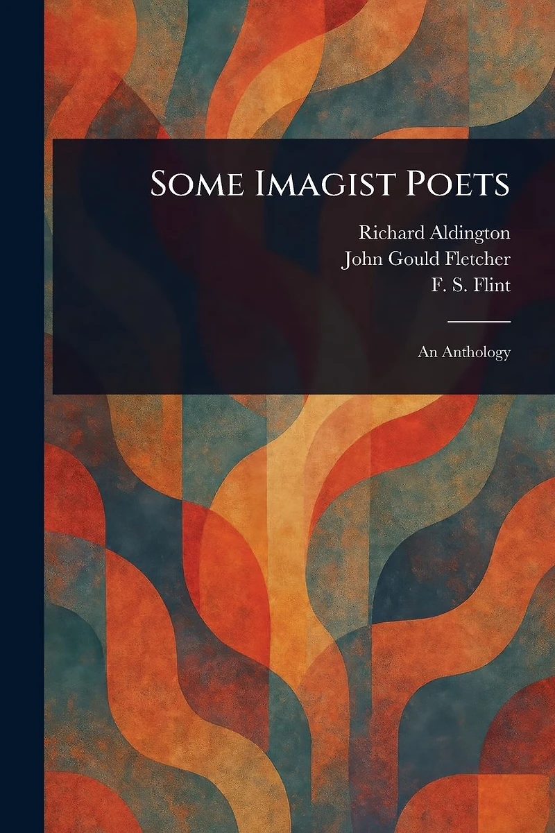 Some Imagist Poets