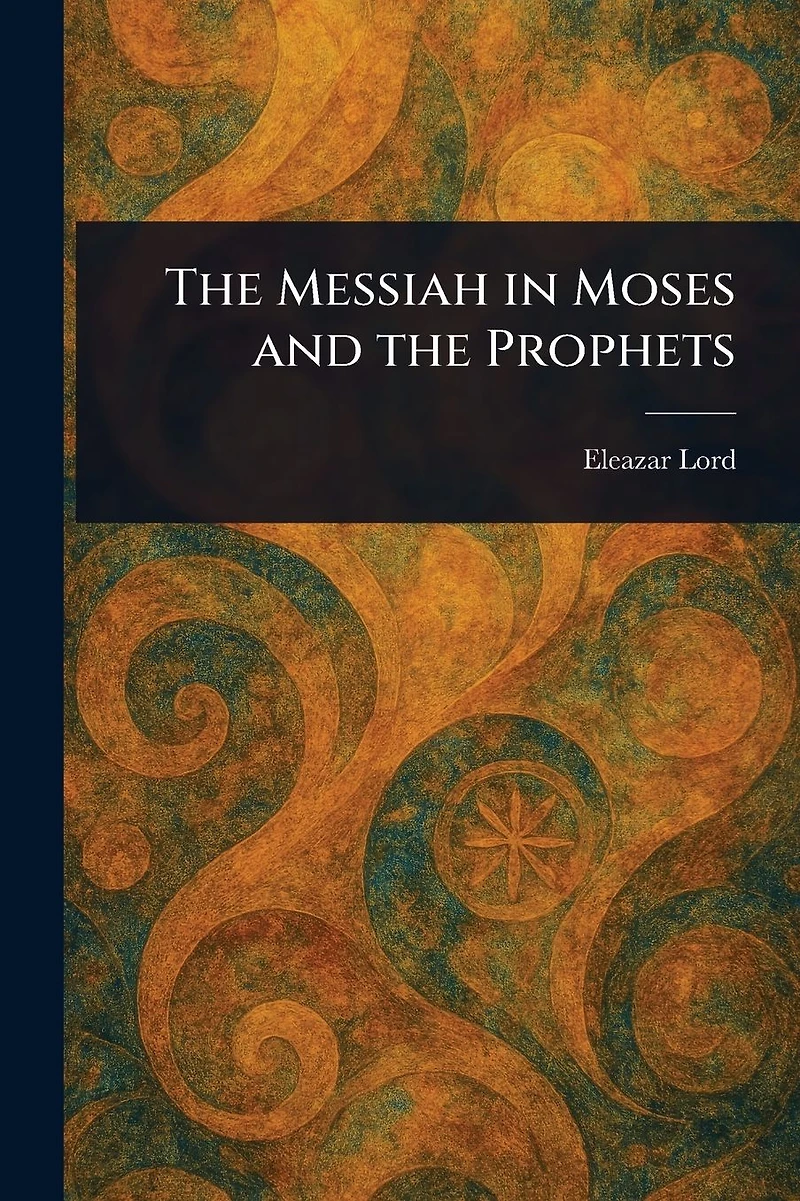 the Messiah Moses and Prophets
