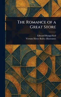 The Romance of a Great Store