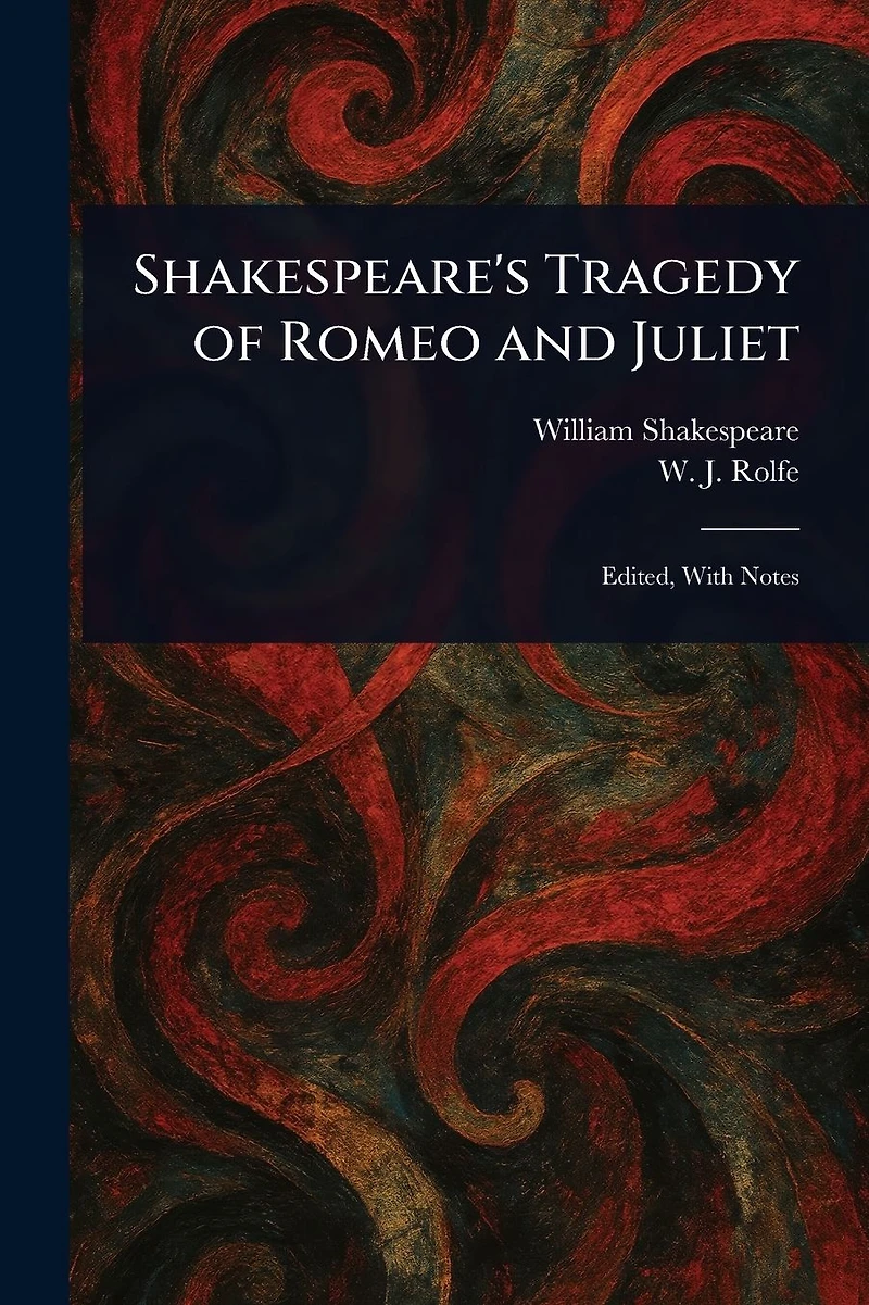 Shakespeare's Tragedy of Romeo and Juliet