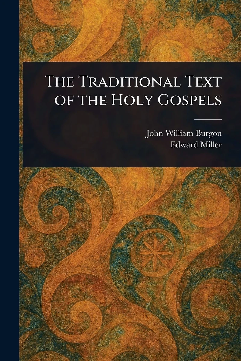 the Traditional Text of Holy Gospels