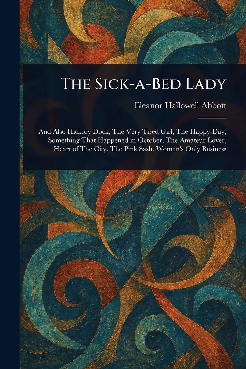 The Sick-a-Bed Lady