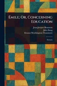 ï¿½mile; Or, Concerning Education