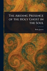the Abiding Presence of Holy Ghost Soul