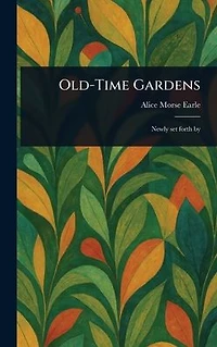 Old-Time Gardens