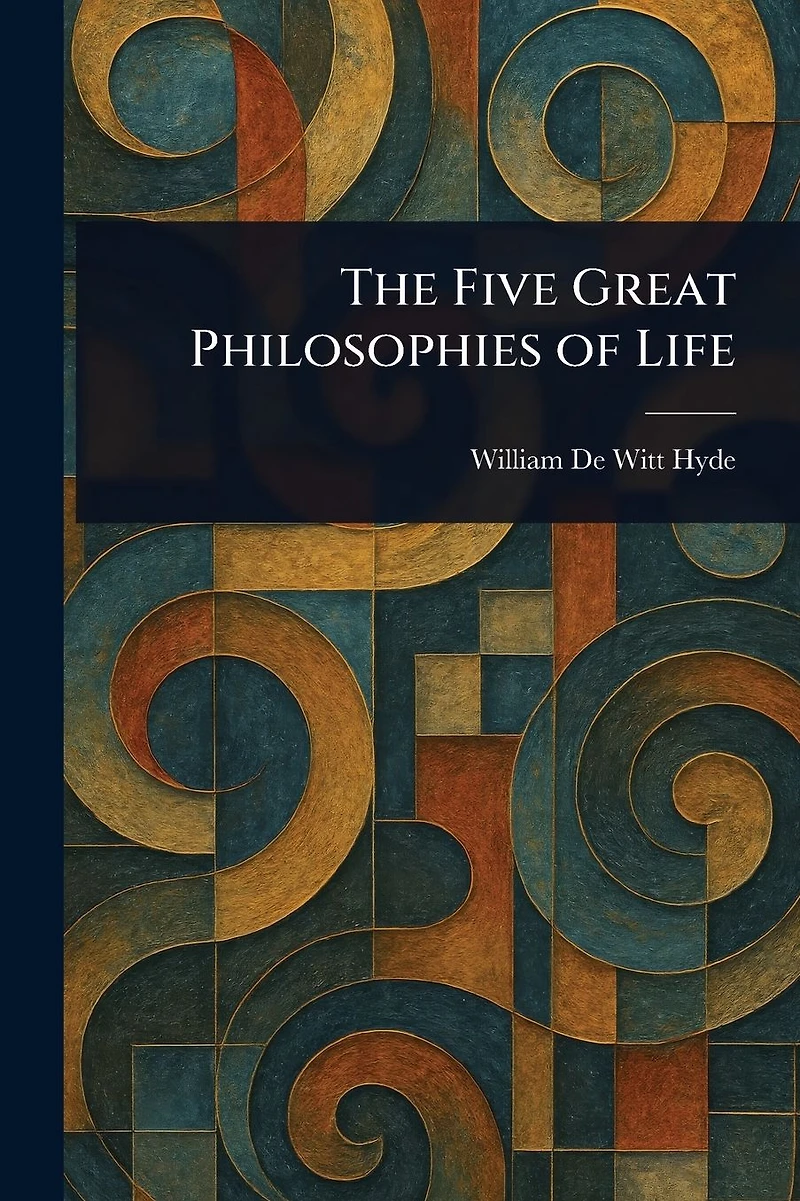 The Five Great Philosophies of Life