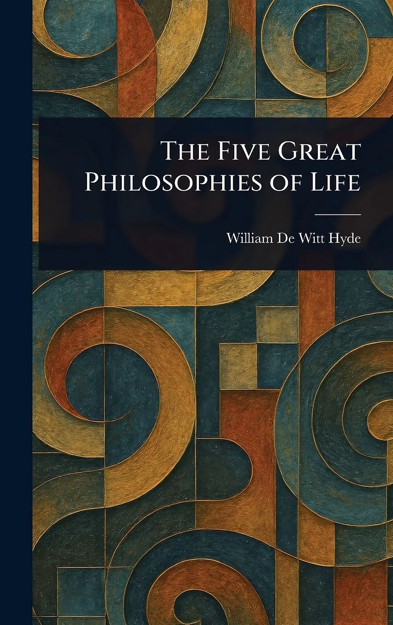 The Five Great Philosophies of Life