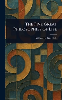 The Five Great Philosophies of Life