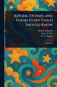 Kipling Stories and Poems Every Child Should Know
