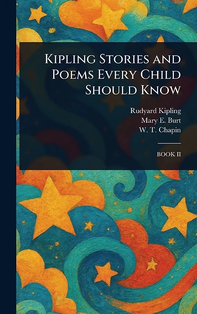 Kipling Stories and Poems Every Child Should Know
