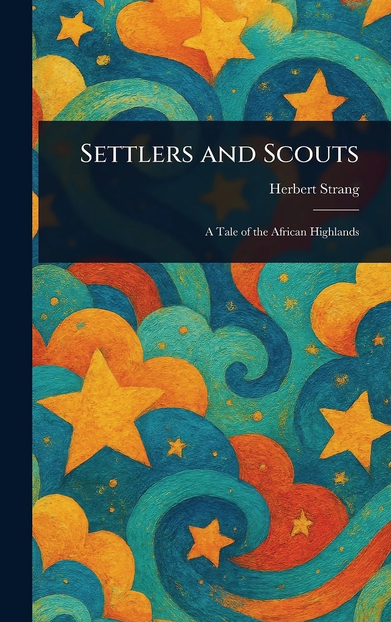 Settlers and Scouts