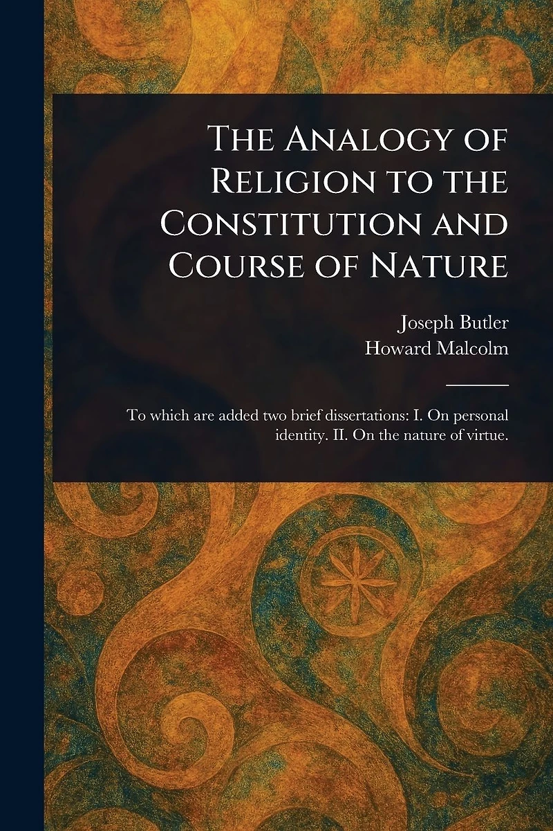 the Analogy of Religion to Constitution and Course Nature