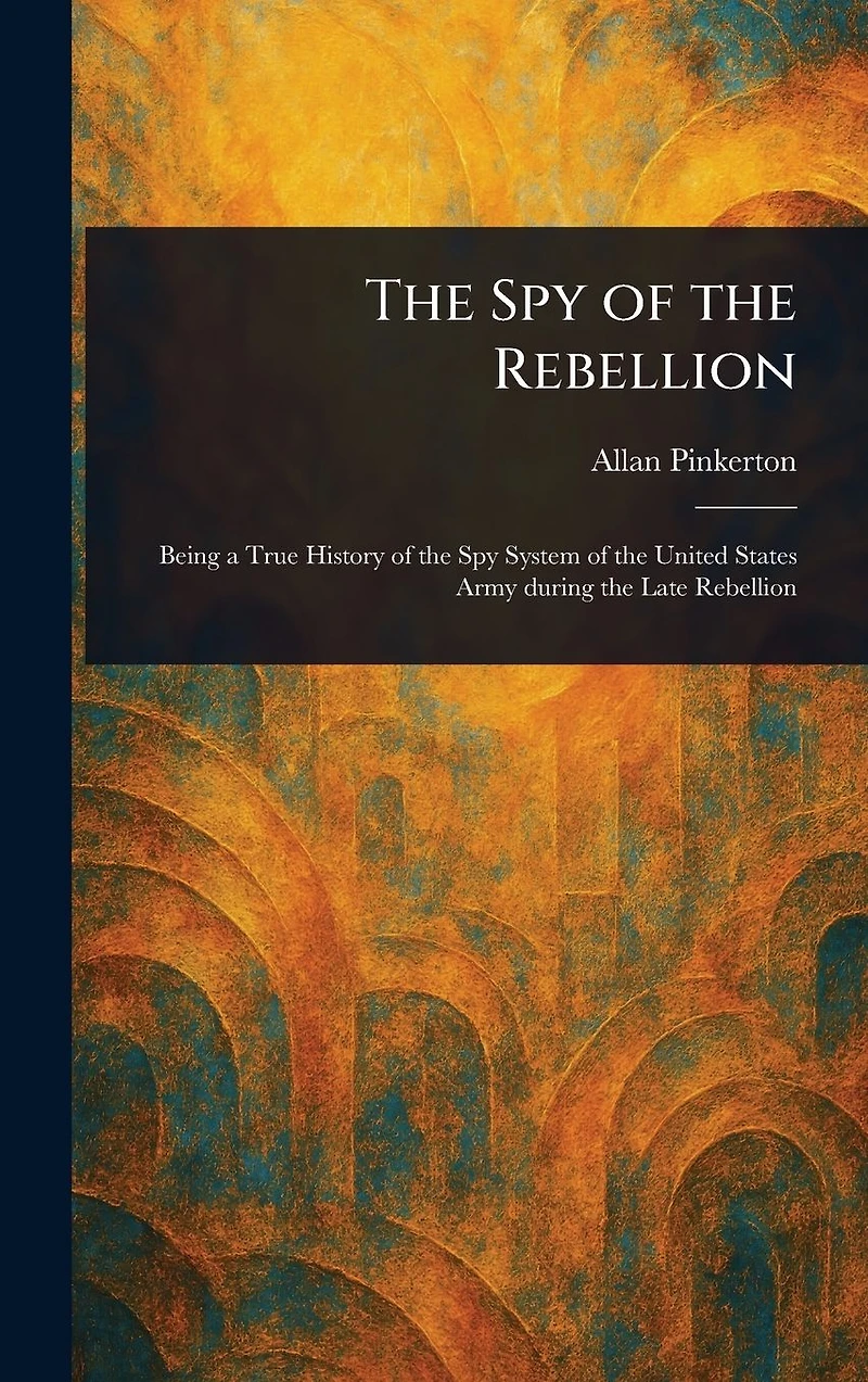 the Spy of Rebellion