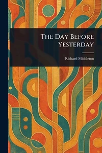 The Day Before Yesterday