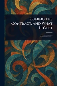 Signing the Contract, and What It Cost