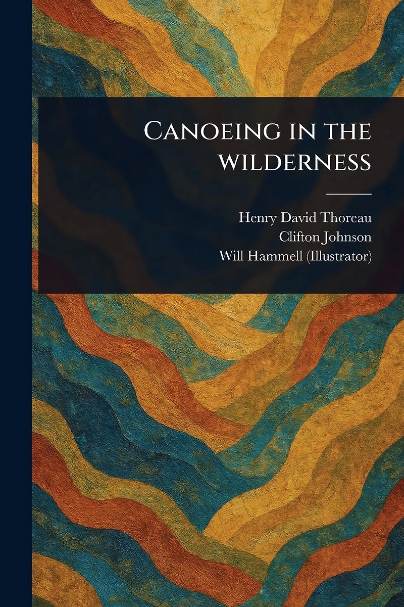 Canoeing the Wilderness (annotated)