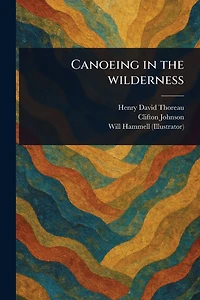 Canoeing the Wilderness (annotated)