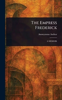 The Empress Frederick
