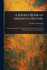 A Source Book of Mediï¿½val History