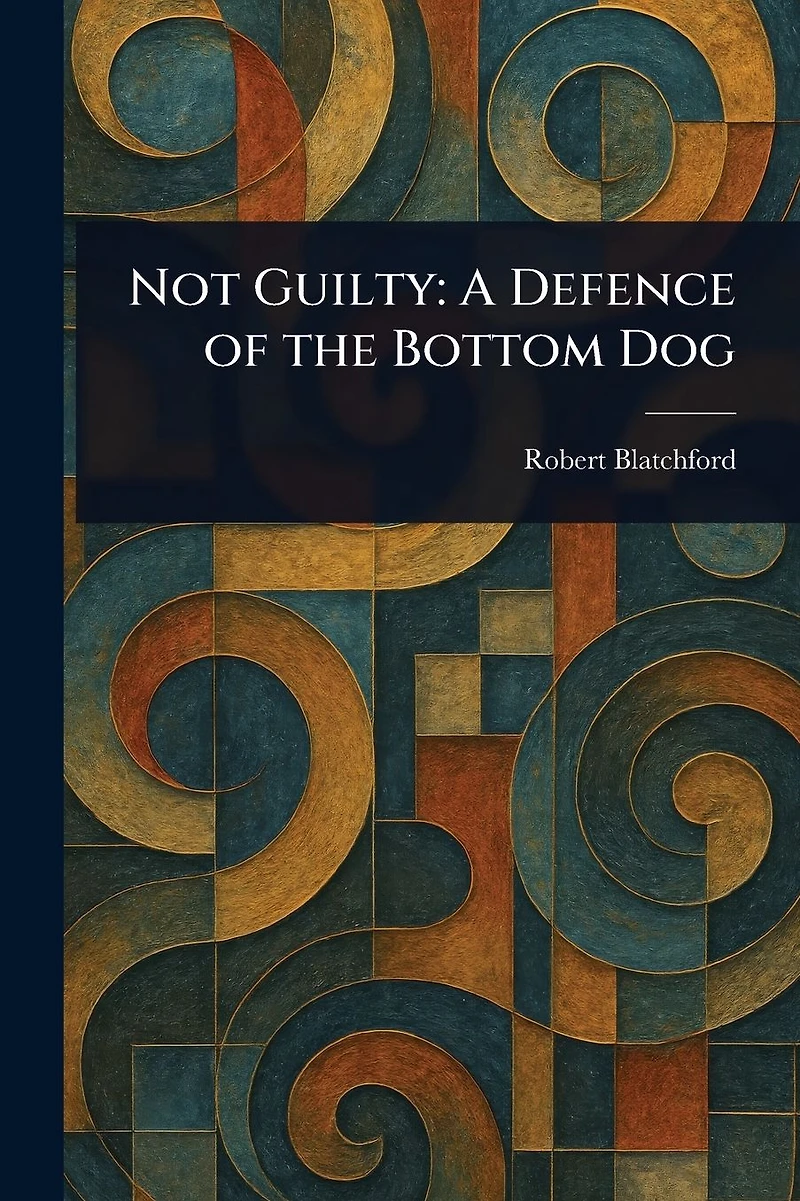 Not Guilty: A Defence of the Bottom Dog