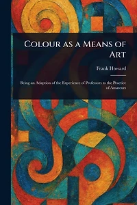 Colour as a Means of Art