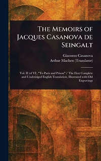 The Memoirs of Jacques Casanova De Seingalt