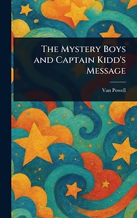 The Mystery Boys and Captain Kidd's Message