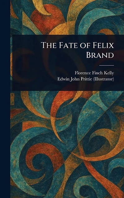 The Fate of Felix Brand