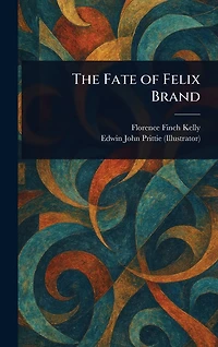 The Fate of Felix Brand