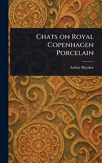 Chats on Royal Copenhagen Porcelain