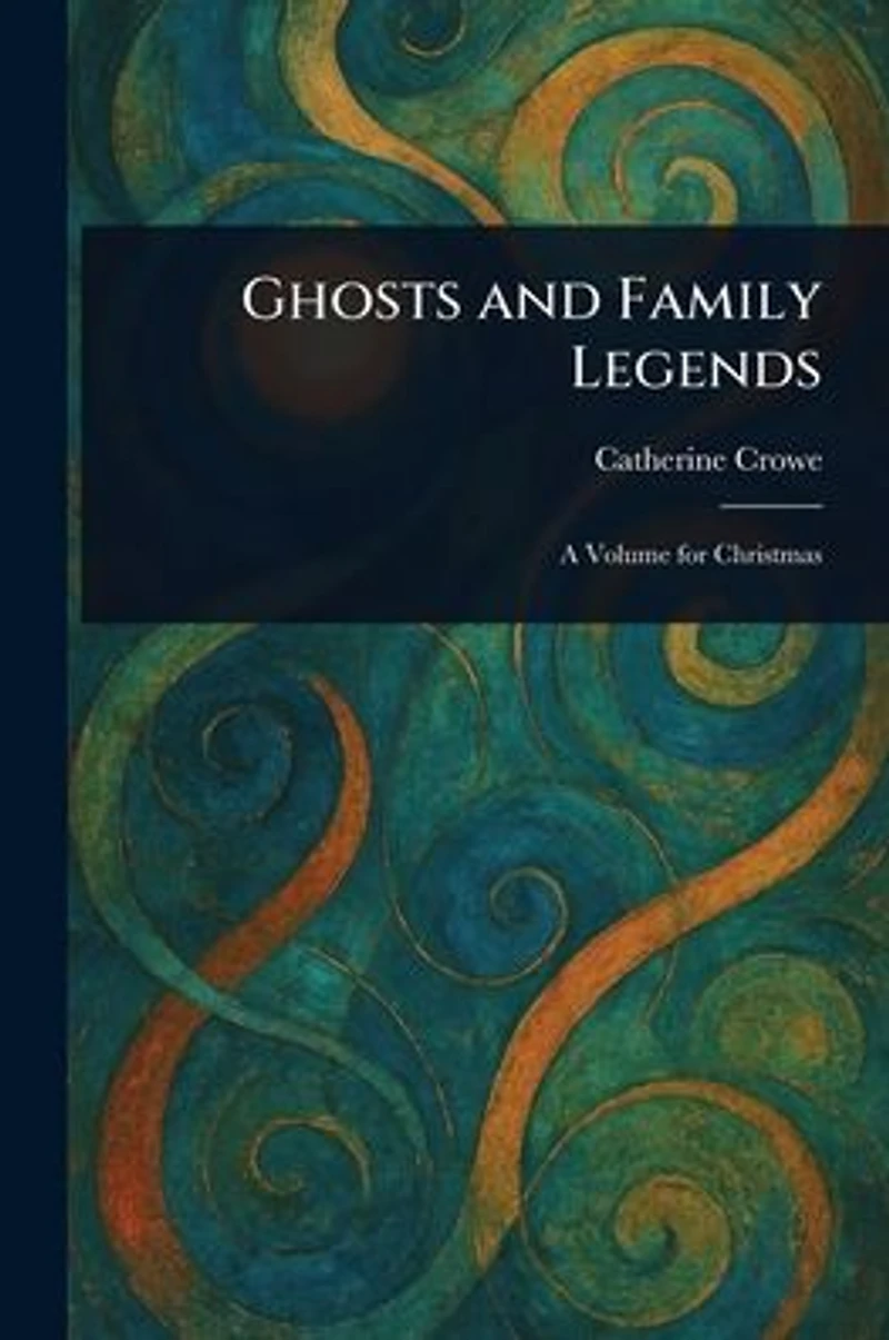 Ghosts and Family Legends