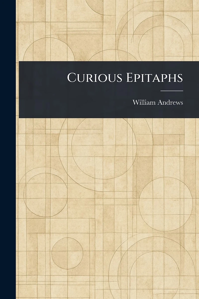 Curious Epitaphs