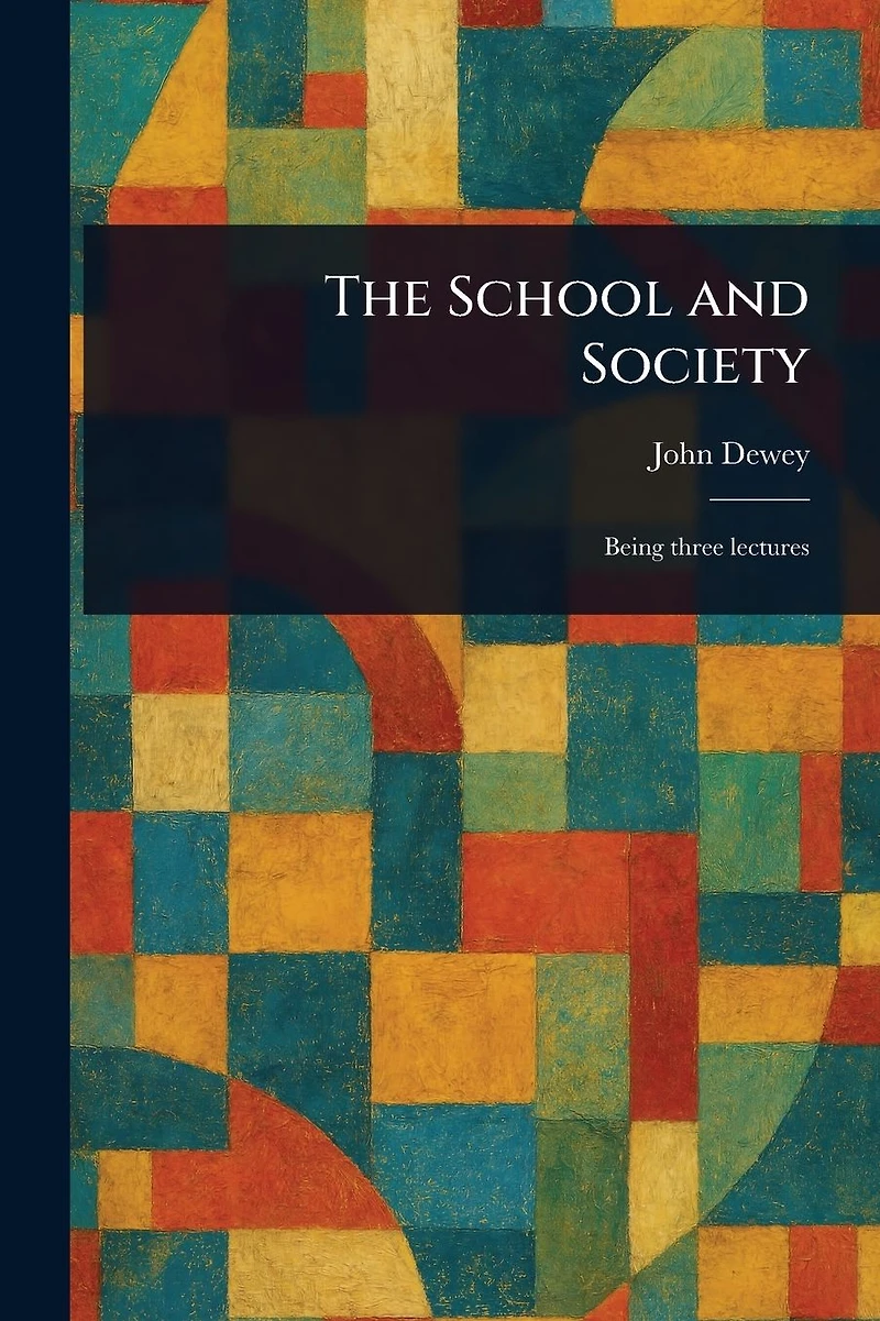 The School and Society