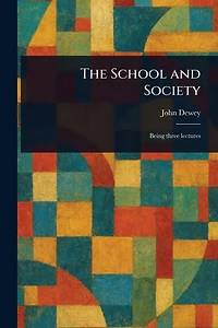 The School and Society