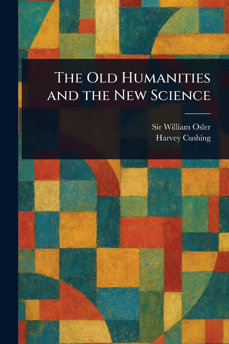 the Old Humanities and New Science