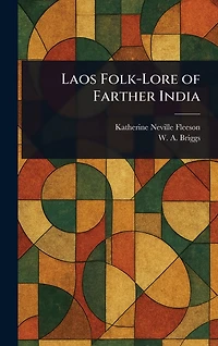 Laos Folk-Lore of Farther India