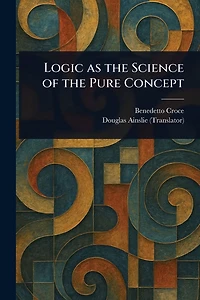 Logic as the Science of Pure Concept