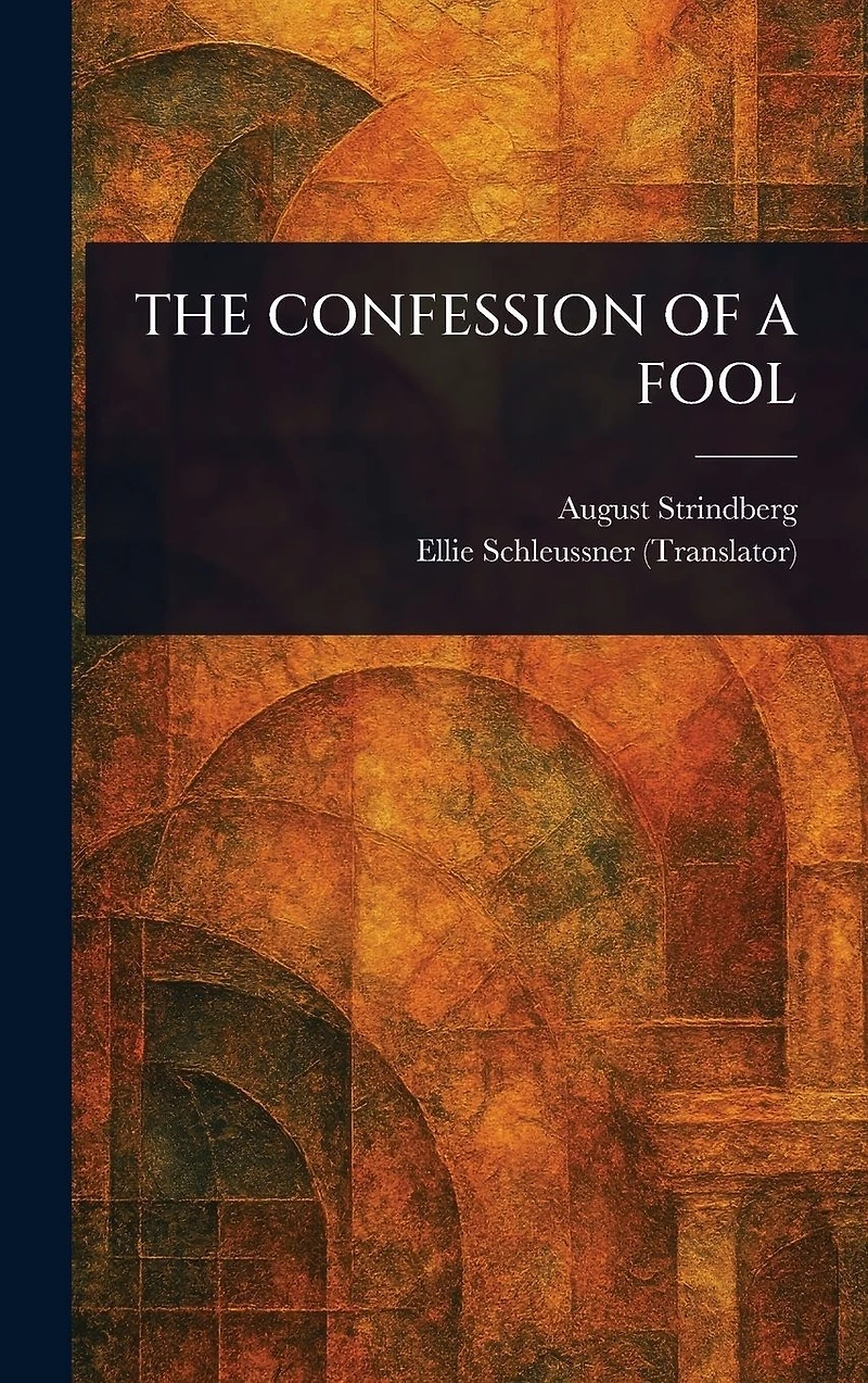 The Confession of a Fool