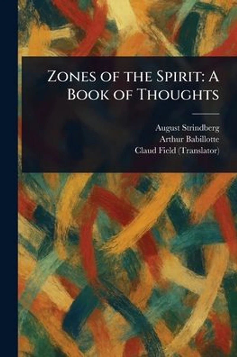 Zones of the Spirit: A Book Thoughts