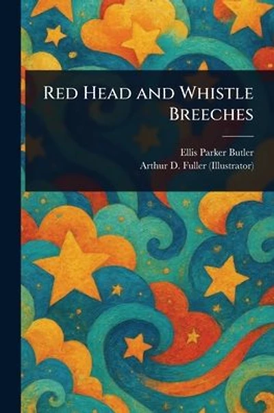 Red Head and Whistle Breeches