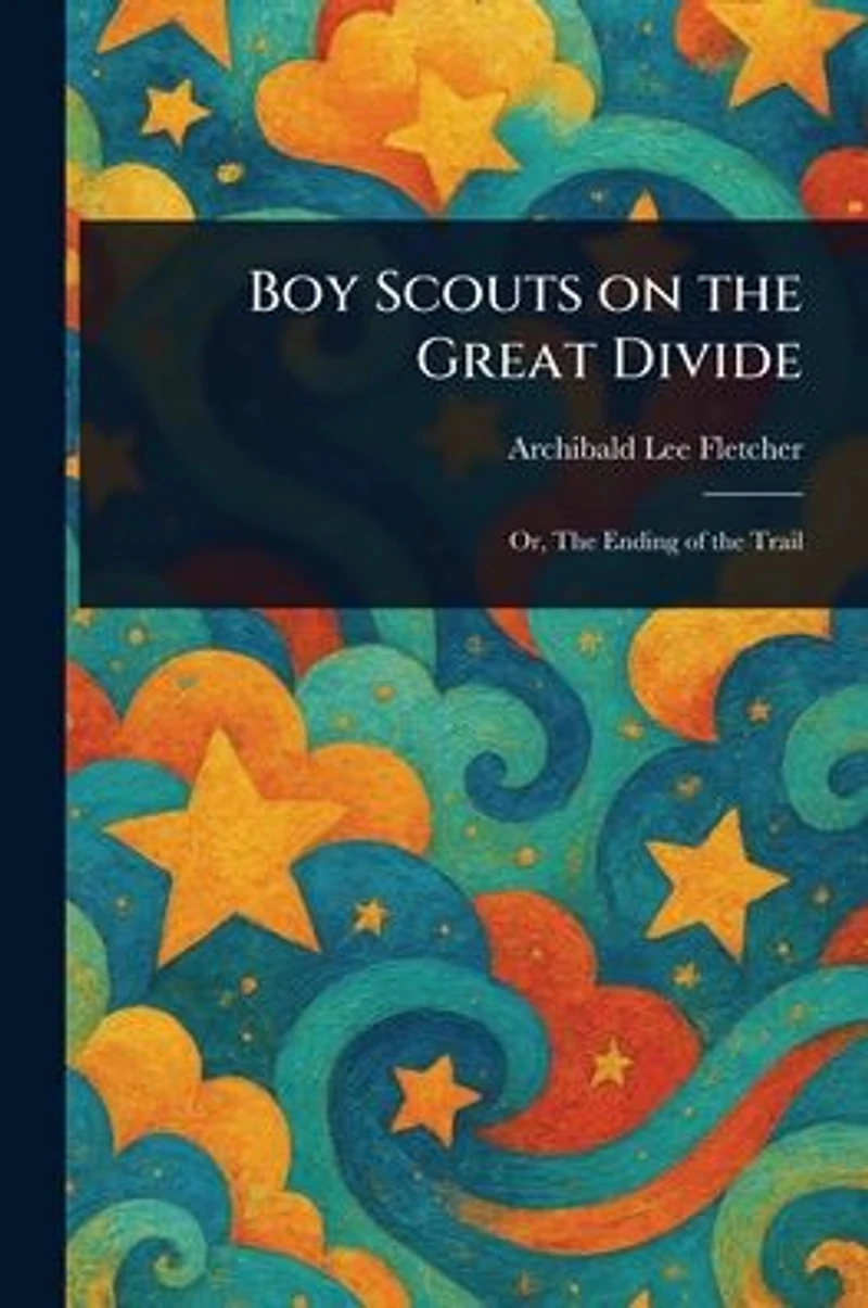 Boy Scouts on the Great Divide