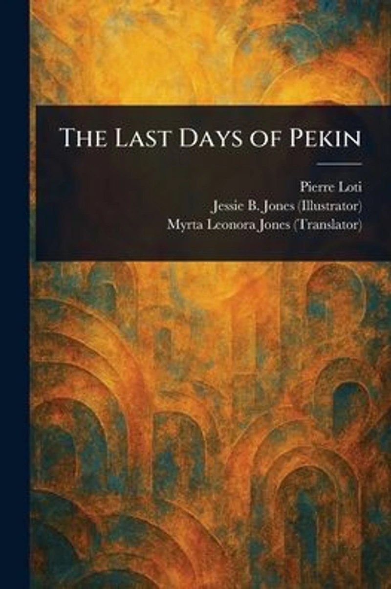 The Last Days of Pekin