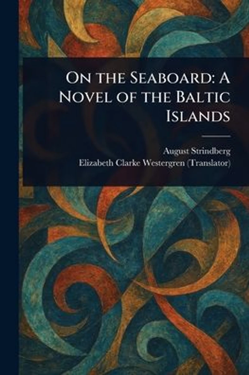 On the Seaboard: A Novel of Baltic Islands