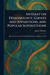 An Essay on Demonology, Ghosts and Apparitions, Popular Superstitions